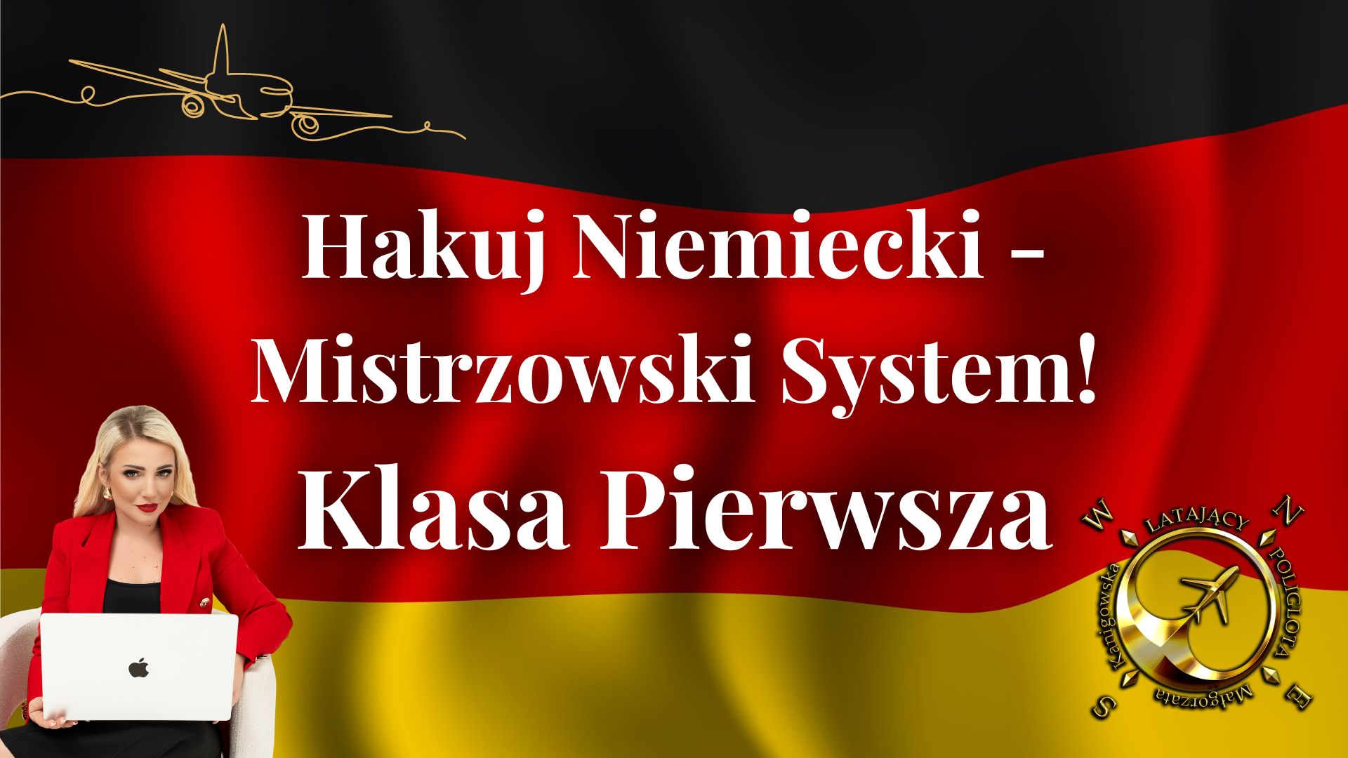 Hakuj Niemiecki: MISTRZOWSKI SYSTEM – KLASA PIERWSZA